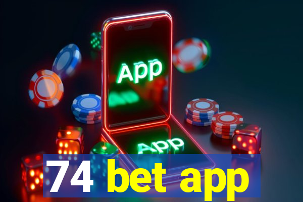 74 bet app